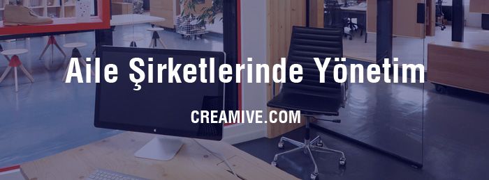 Aile Şirketlerinde Yönetim