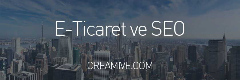 E-Ticaret ve SEO
