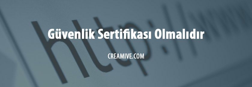 Güvenlik Sertifikası Olmalıdır