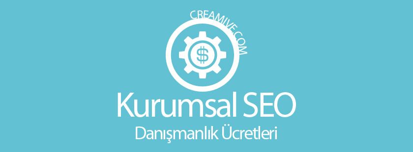 Kurumsal SEO Danışmanlık Ücretleri