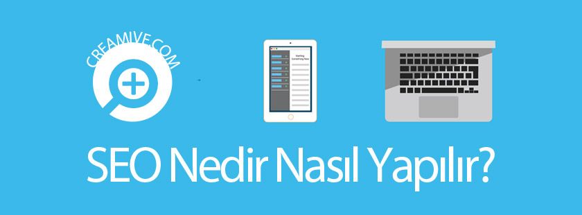 SEO Nedir Nasıl Yapılır