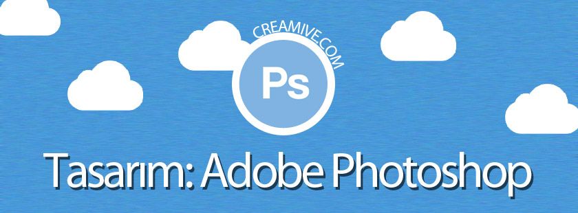 Tasarım Adobe Photoshop