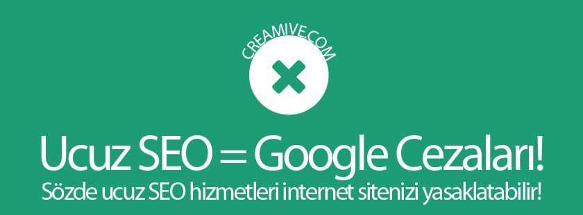 Ucuz SEO Google Cezaları