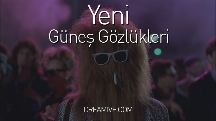 Yeni Güneş Gözlükleri