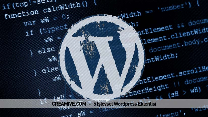 5 İşlevsel Wordpress Eklentisi