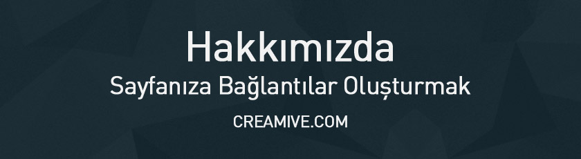 Hakkımızda Sayfanıza Bağlantılar Oluşturmak