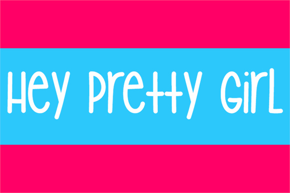 Hey Pretty Girl Font