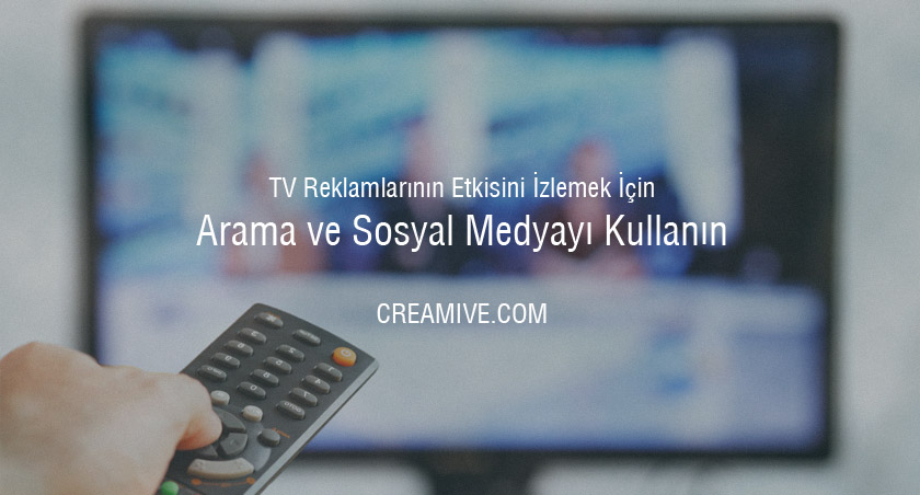 TV Reklamlarının Etkisini İzlemek için Arama ve Sosyal Medyayı Kullanın