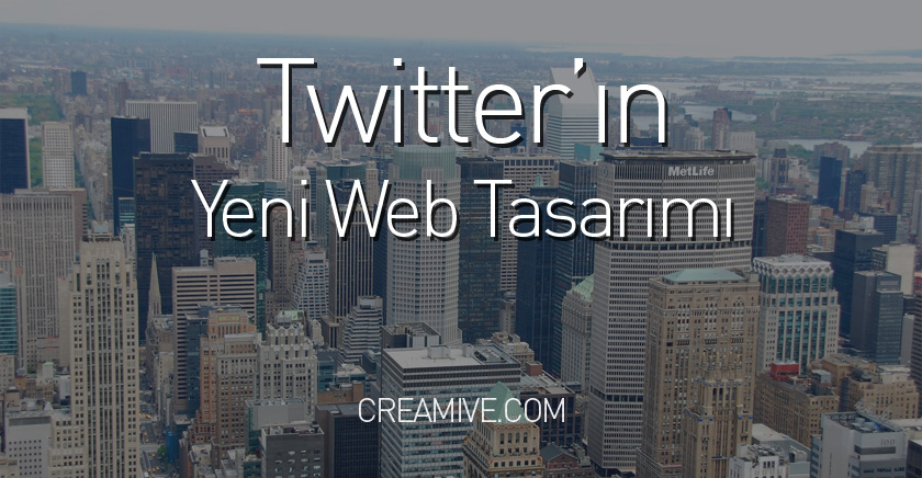 Twitter Yeni Web Tasarımı (2015) İle Karşımızda