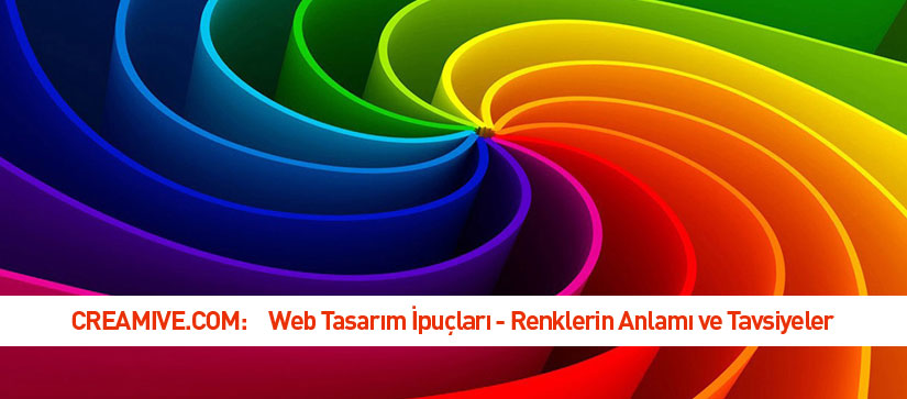 Web Tasarım İpuçları - Renklerin Anlamı Tavsiyeler